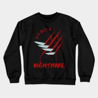 It's Only a Nightmare - Claws Halloween Crewneck Sweatshirt